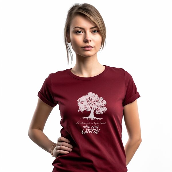 T-krekls, sieviešu Mūsu Zeme Latvija - Ar saknēm zemē, ar lapām debesīs!/divas krāsas